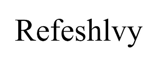 REFESHLVY