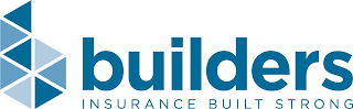 B BUILDERS INSURANCE BUILT STRONG