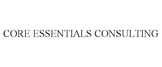 CORE ESSENTIALS CONSULTING