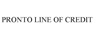 PRONTO LINE OF CREDIT