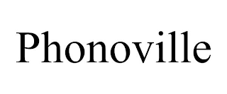 PHONOVILLE