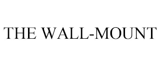 THE WALL-MOUNT