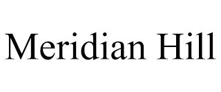 MERIDIAN HILL