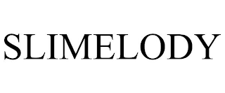 SLIMELODY