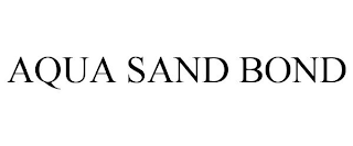 AQUA SAND BOND