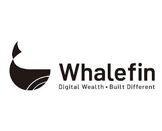 WHALEFIN DIGITAL WEALTH BUILT DIFFERENT