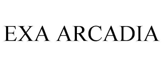 EXA ARCADIA