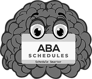 ABA SCHEDULES SCHEDULE SMARTER