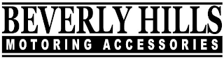 BEVERLY HILLS MOTORING ACCESSORIES