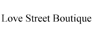LOVE STREET BOUTIQUE