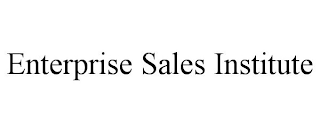 ENTERPRISE SALES INSTITUTE