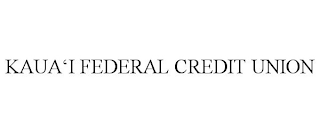 KAUA'I FEDERAL CREDIT UNION