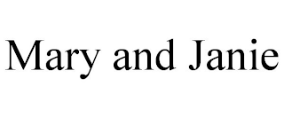 MARY AND JANIE