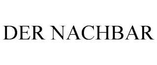 DER NACHBAR