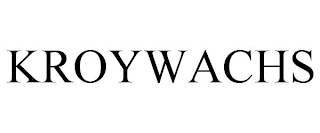 KROYWACHS