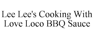 LEE LEE'S COOKING WITH LOVE LOCO BBQ SAUCE