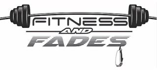 FITNESS AND FADES