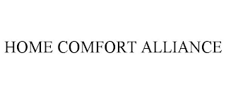 HOME COMFORT ALLIANCE