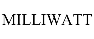 MILLIWATT