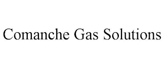 COMANCHE GAS SOLUTIONS