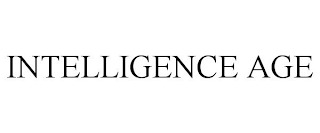 INTELLIGENCE AGE