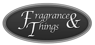 FRAGRANCE & THINGS