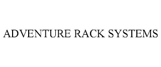 ADVENTURE RACK SYSTEMS