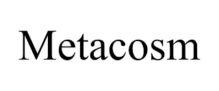 METACOSM