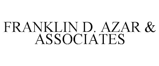 FRANKLIN D. AZAR & ASSOCIATES