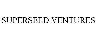 SUPERSEED VENTURES