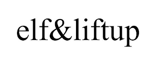 ELF&LIFTUP