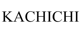 KACHICHI