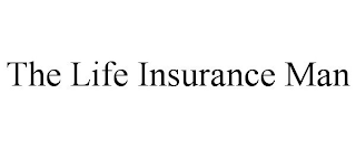 THE LIFE INSURANCE MAN