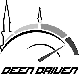 DEEN DRIVEN