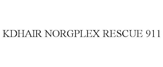 KDHAIR NORGPLEX RESCUE 911