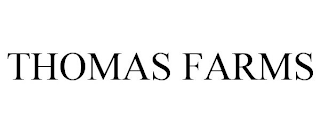THOMAS FARMS