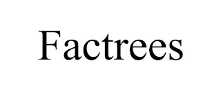 FACTREES