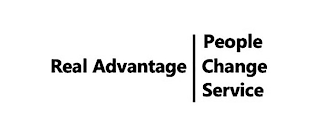 REAL ADVANTAGE | PEOPLE CHANGE SERVICE