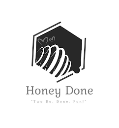 HONEY DONE "TWO DO. DONE. FUN!"