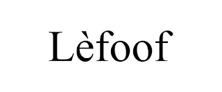LÈFOOF
