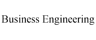 BUSINESS ENGINEERING