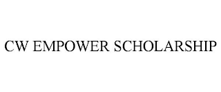 CW EMPOWER SCHOLARSHIP