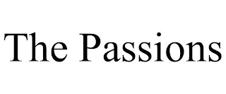 THE PASSIONS