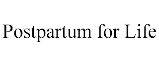 POSTPARTUM FOR LIFE
