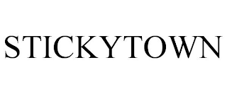 STICKYTOWN