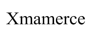 XMAMERCE