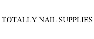 TOTALLY NAIL SUPPLIES