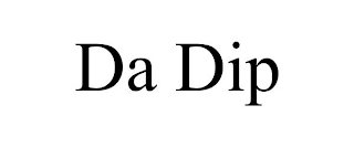 DA DIP