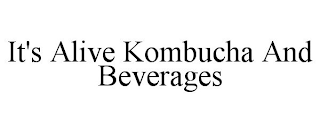 IT'S ALIVE KOMBUCHA AND BEVERAGES