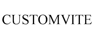 CUSTOMVITE